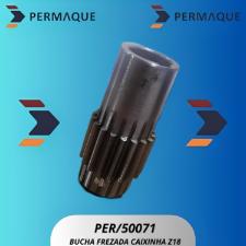 BUCHA FRESADA CAIXINHA 18 DENTES