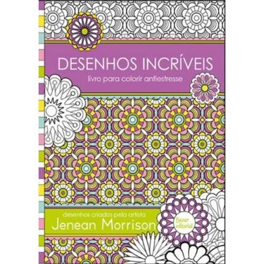 LIVRO ANTIESTRESSE DESENHOS INCRIVEIS