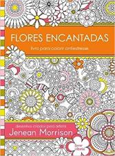 LIVRO ANTIESTRESSE FLORES ENCANTADAS